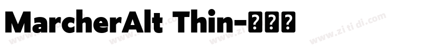 MarcherAlt Thin字体转换